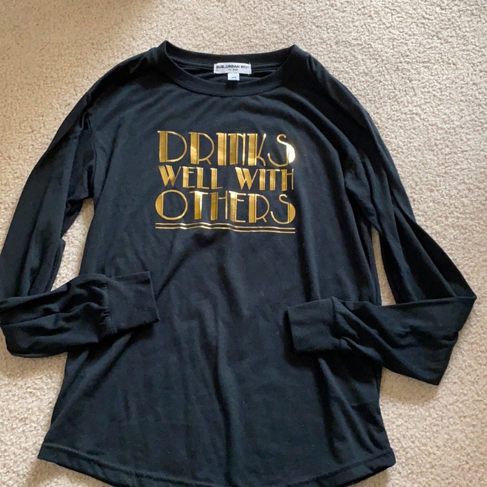 Long sleeve graphic tee “drinks we’ll with others”
